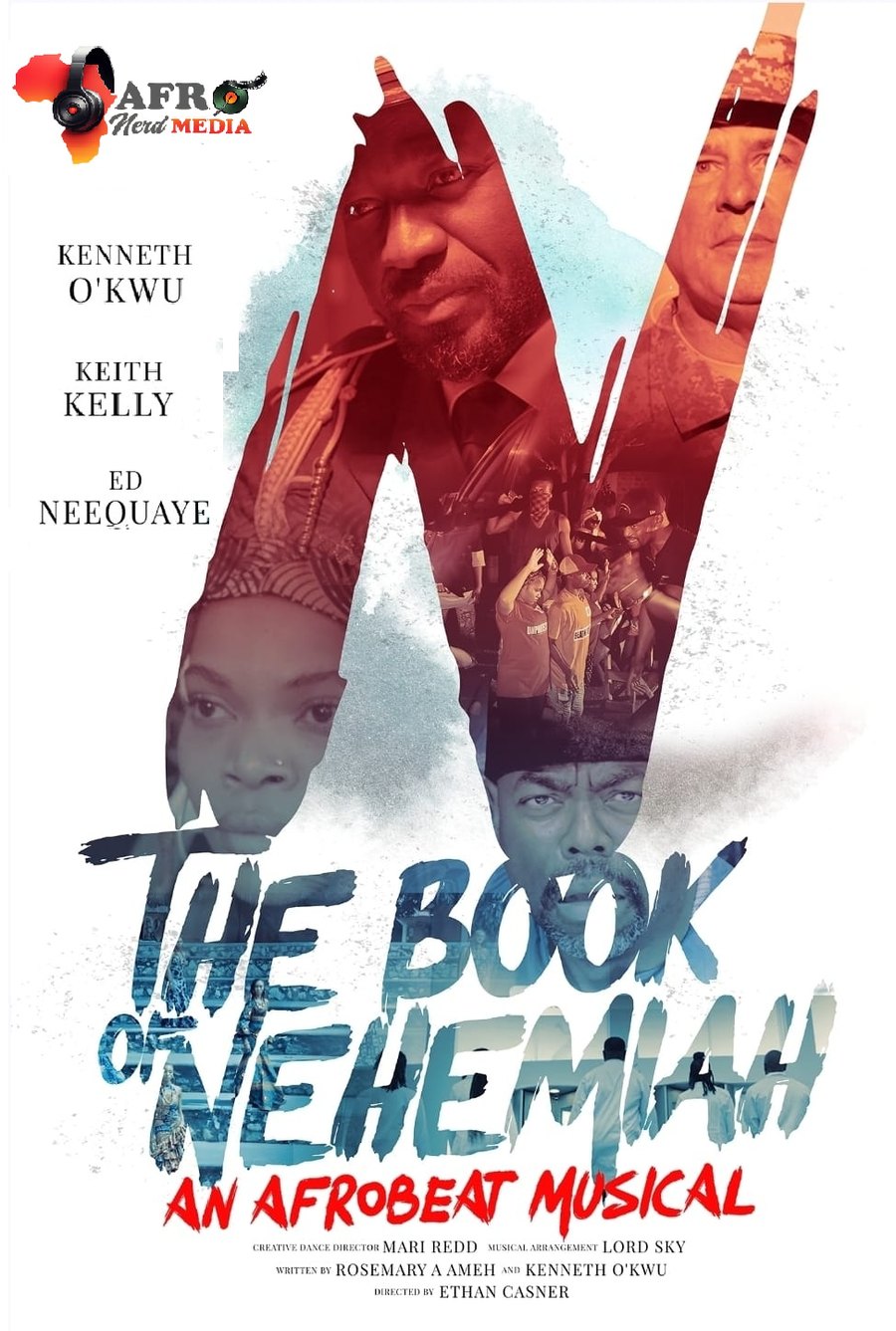 The Book of Nehemiah official poster — an Afrobeat musical starring Kenneth O'Kwu, Keith Kelly and Ed Neequaye